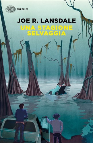 Una stagione selvaggia (Italian language, 2010, Einaudi)