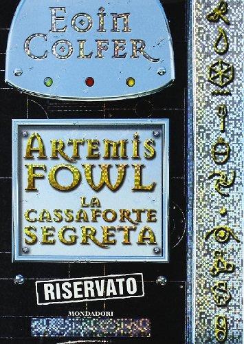 Eoin Colfer, T. Fleetwood, A. Ragusa: La cassaforte segreta. Artemis Fowl (Italian language, 2005)