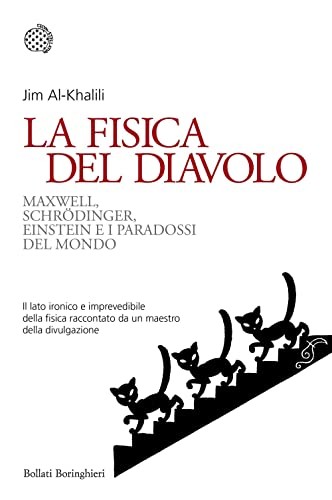 La fisica del diavolo. Maxwell, Schrodinger, Einstein e i paraossi (Hardcover, 2012, Bollati Boringhieri)