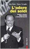 Elio Veltri, Marco Travaglio: L'odore dei soldi (Italian language, 2001, Editori Riuniti)