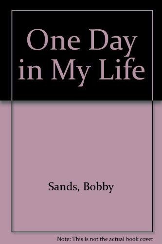 Bobby Sands: One Day In My Life (Paperback, 1983, Pluto P)