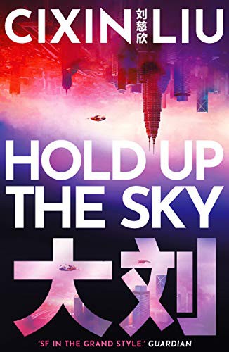 Hold Up The Sky (Paperback, 2021, Head of Zeus -- an AdAstra Book)