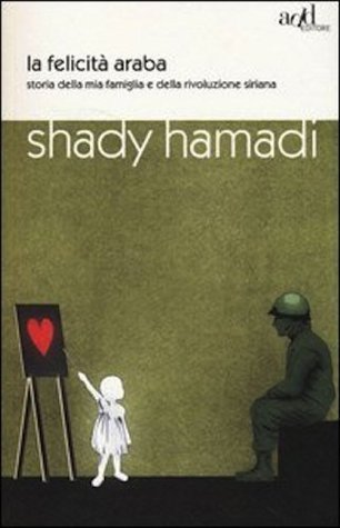 Shady Hamadi: La felicità araba (Paperback, Italiano language, 2013, ADD Editore)