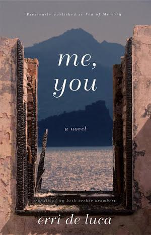 Erri De Luca: Me, You