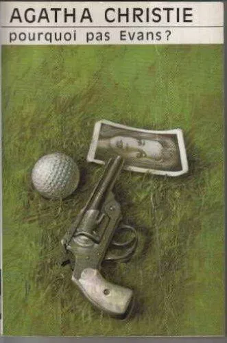 Agatha Christie: Pourquoi pas Evans ? (French language, 1976, Éditions du Masque)