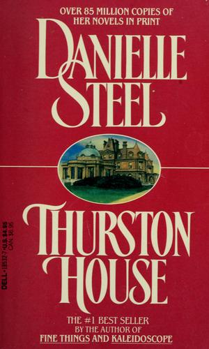 Danielle Steel: Thurston House (1984, Dell Pub. Co.)