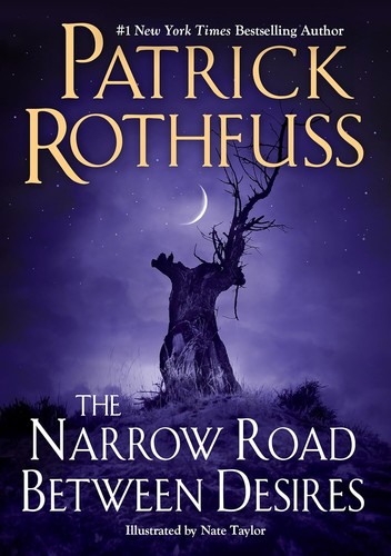 Patrick Rothfuss: Narrow Road Between Desires (Hardcover, 2023, DAW)