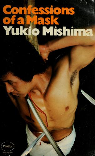 Yukio Mishima: Confessions of a mask (1977, Panther)