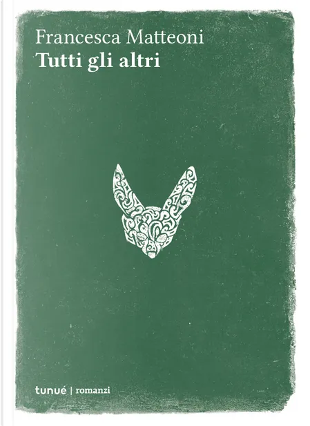 Tutti gli altri (Paperback, italiano language, Tunué)