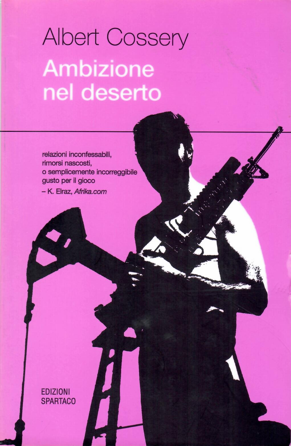 Ambizione nel deserto (Paperback, italiano language, Edizioni Spartaco)