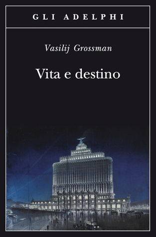 Vasily Grossman: Vita e destino (Paperback, Italiano language, 2013, Adelphi)