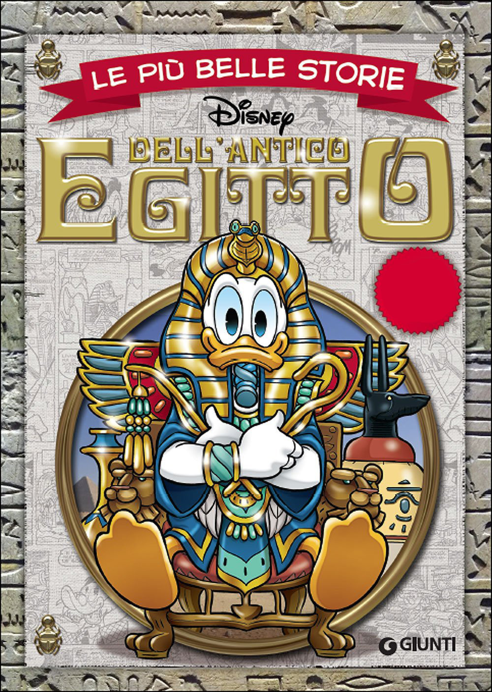 Walt Disney Company: Le più belle storie dell'Antico Egitto (Hardcover, Italiano language, 2015, Giunti Editore)