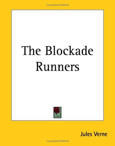 The Blockade Runners (Paperback, 2004, Kessinger Publishing)