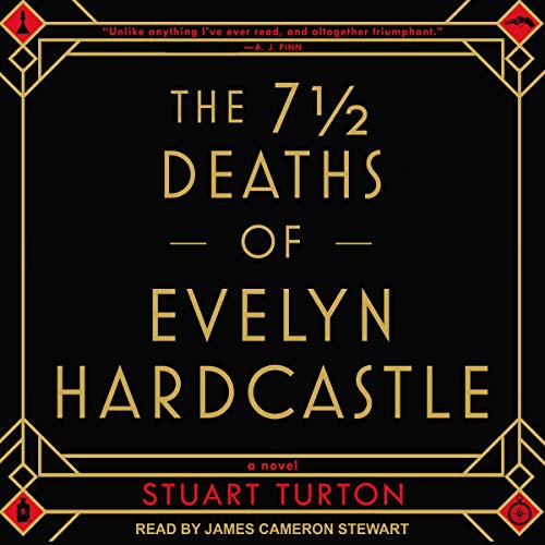 The 7 ½ Deaths of Evelyn Hardcastle (AudiobookFormat, 2021, Tantor and Blackstone Publishing)
