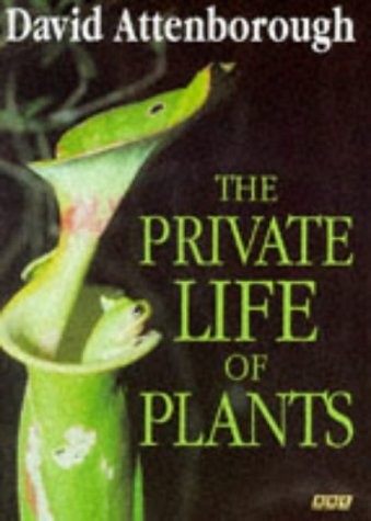 The private life of plants (1995, BBC Books)