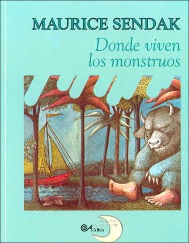 Donde Viven Los Monstruos (Historias Para Dormir) (Paperback, Spanish language, 1999, Santillana USA Publishing Company)