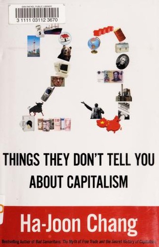 23 things they don't tell you about capitalism (2011, Bloomsbury Press)