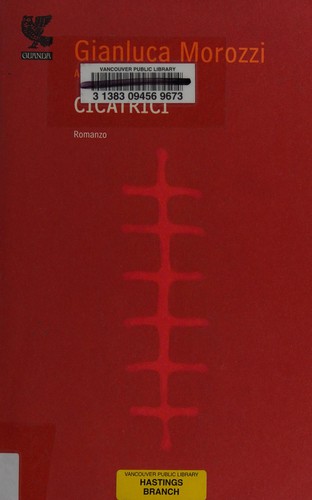 Cicatrici (Italian language, 2010, U. Guanda)