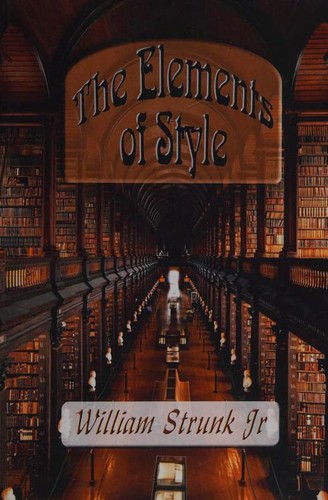 William Strunk, Jr.: The Elements of Style (Paperback, 2017, Aloha Church Library)