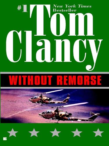 Tom Clancy: Without Remorse (EBook, 2009, Penguin USA, Inc.)