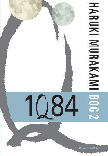 Haruki Murakami: 1Q84. Bog 2 (Danish language, 2011)