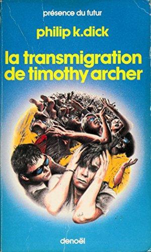 La Transmigration de Timothy Archer : roman (French language, Éditions Denoël)