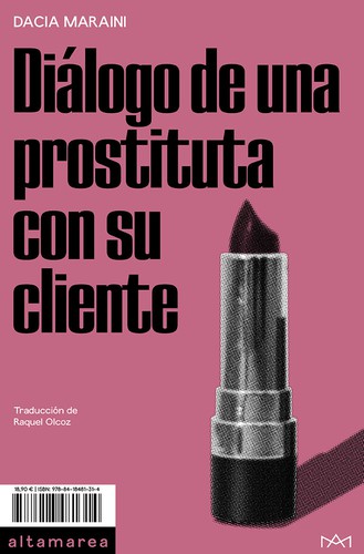 Diálogo de una prostituta con su cliente ; y otras obras (2021, Altamarea)