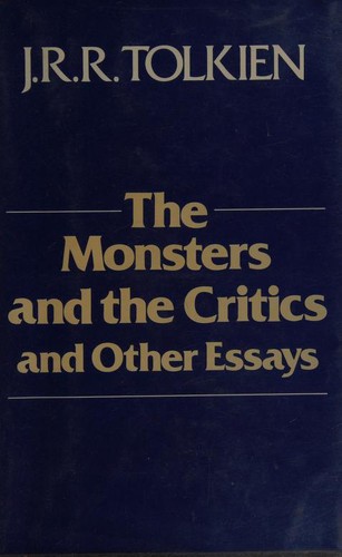 The monsters and the critics, and other essays (1984, Houghton Mifflin)