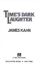 Time's Dark Laughter (Paperback, 1985, Del Rey)