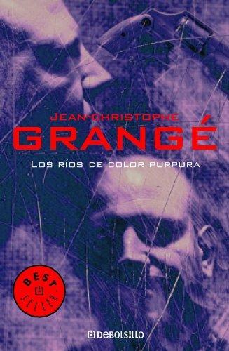 Jean-Christophe Grangé: Los ríos de color púrpura (Spanish language, 2004)