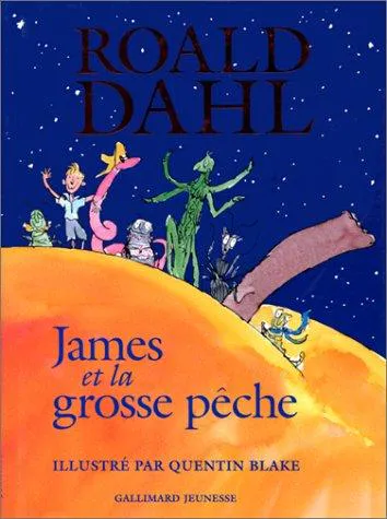 Roald Dahl: James et la grosse pêche (French language, 1999, Gallimard Jeunesse)