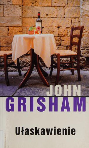 John Grisham: Ułaskawienie (Polish language, 2014, Albatros)