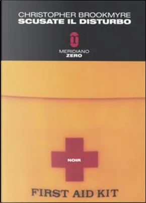 Christopher Brookmyre: Scusate il disturbo (Paperback, italiano language, 2003, Merdiano Zero)