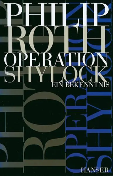 Philip Roth: Operation Shylock ein Bekenntnis (German language, 1994)