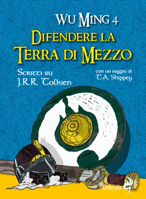 Difendere la Terra di mezzo (Italian language, 2013, Odoya srl)