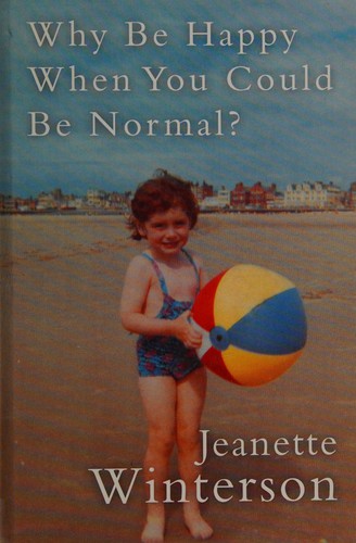 Why be happy when you could be normal? (2012, Windsor)