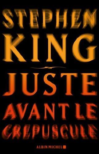 Juste avant le cre puscule (French language, 2010)