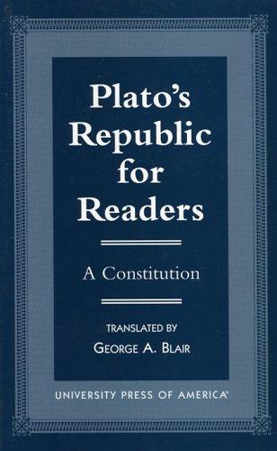 Plato: Plato's Republic for readers (1998, University Press of America)