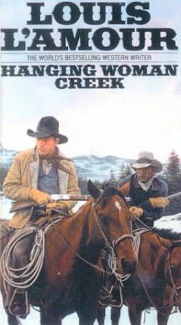 Hanging Woman Creek (Hardcover, 1999, Tandem Library)