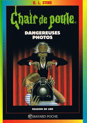 R. L. Stine: Dangereuses photos (French language, Bayard Poche)