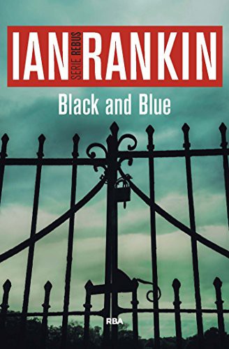 Ian Rankin: Black and Blue (Rba Literaria) (Paperback, Spanish language, Rba Libros)