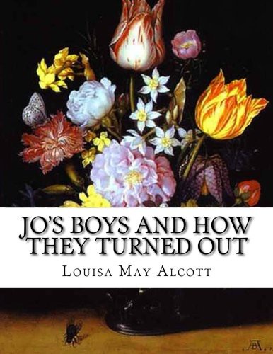 Jo's Boys and How They Turned Out (Paperback, 2015, CreateSpace Independent Publishing Platform)