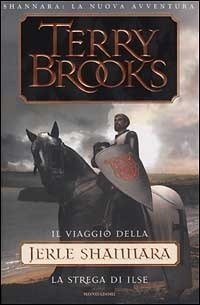 Terry Brooks: La Strega Di Ilse (Hardcover, Italiano language, 2001, Mondadori)