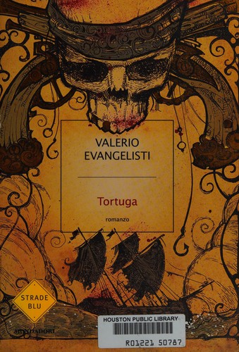 Tortuga (Italian language, 2008, Mondadori)