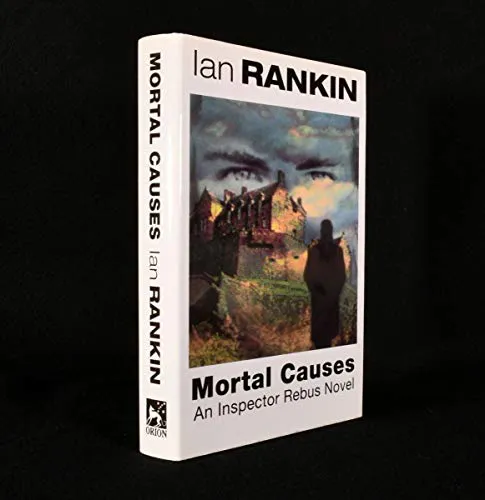 Ian Rankin: Mortal Causes (1994, Orion)