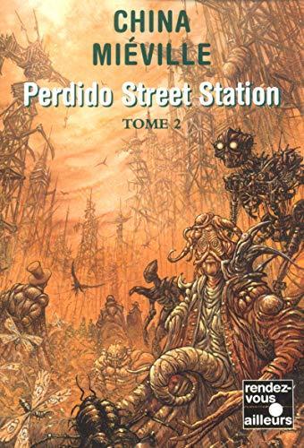 Perdido Street Station - Tome 2 (French language, 2004)