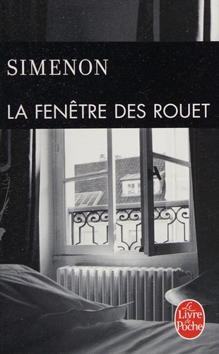 Georges Simenon: La fenêtre des Rouet (French language, 2012, Presses de la Cité, LGF)