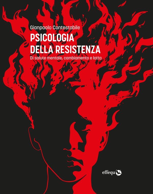 Gianpaolo Contestabile: Psicologia della resistenza (Paperback, Italiano language, 2024, effequ)