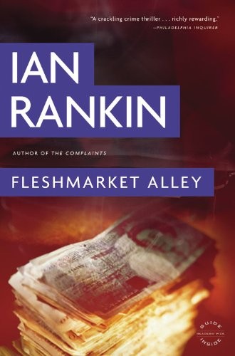 Ian Rankin: Fleshmarket Alley (A Rebus Novel) (Back Bay Books)