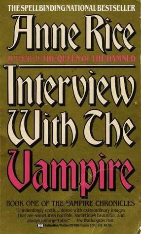 Interview With the Vampire (The Vampire Chronicles) (Paperback, 2004, Ballantine Books)